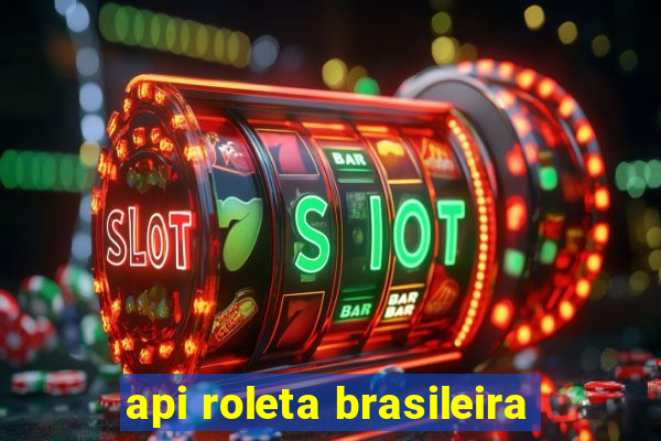 api roleta brasileira